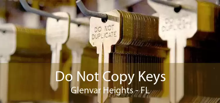 Do Not Copy Keys Glenvar Heights - FL