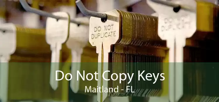 Do Not Copy Keys Maitland - FL