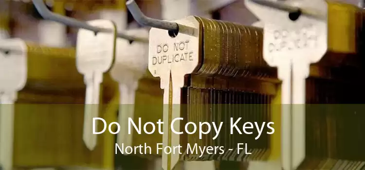 Do Not Copy Keys North Fort Myers - FL