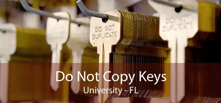 Do Not Copy Keys University - FL