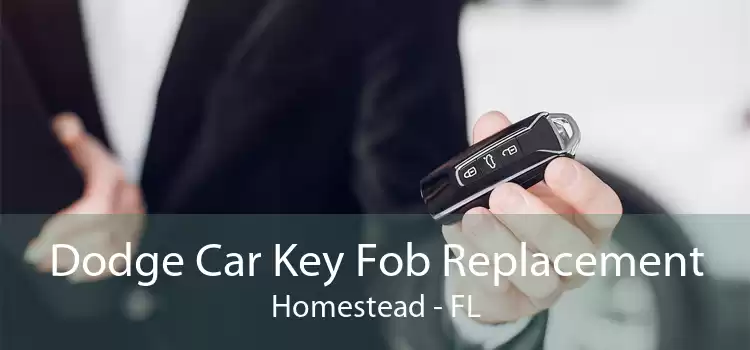 Dodge Car Key Fob Replacement Homestead - FL