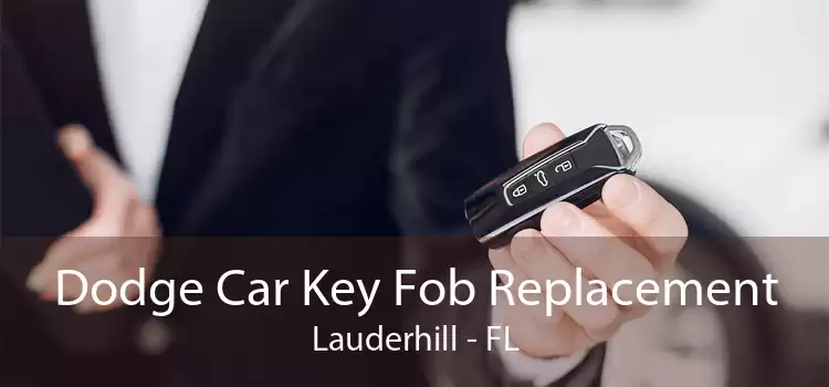 Dodge Car Key Fob Replacement Lauderhill - FL