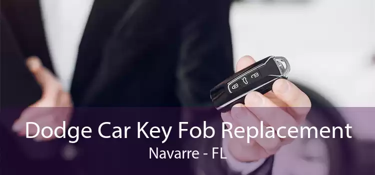 Dodge Car Key Fob Replacement Navarre - FL