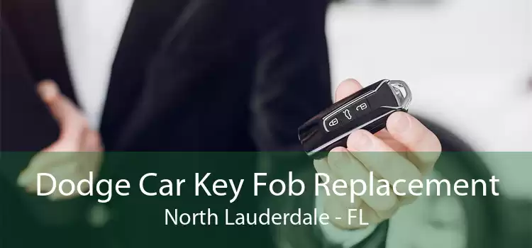 Dodge Car Key Fob Replacement North Lauderdale - FL