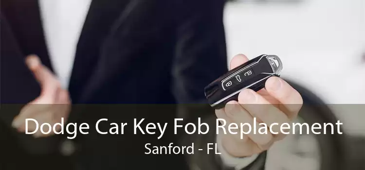 Dodge Car Key Fob Replacement Sanford - FL