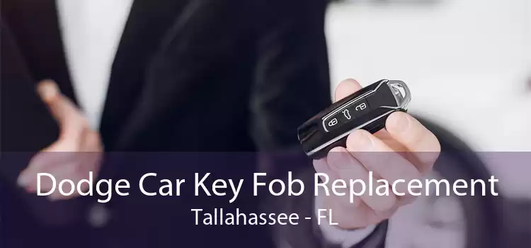 Dodge Car Key Fob Replacement Tallahassee - FL