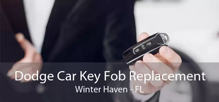 Dodge Car Key Fob Replacement Winter Haven - FL
