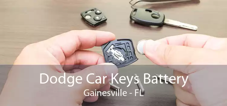 Dodge Car Keys Battery Gainesville - FL