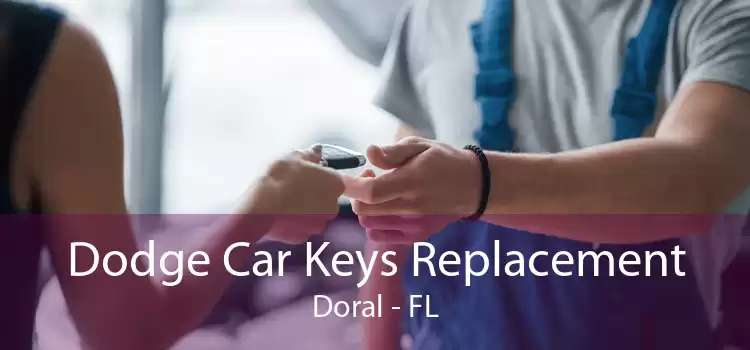 Dodge Car Keys Replacement Doral - FL