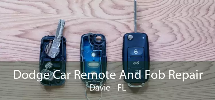 Dodge Car Remote And Fob Repair Davie - FL