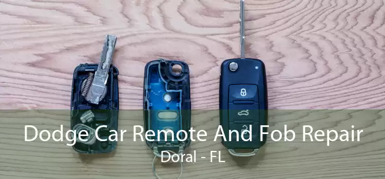 Dodge Car Remote And Fob Repair Doral - FL