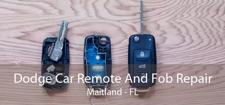 Dodge Car Remote And Fob Repair Maitland - FL