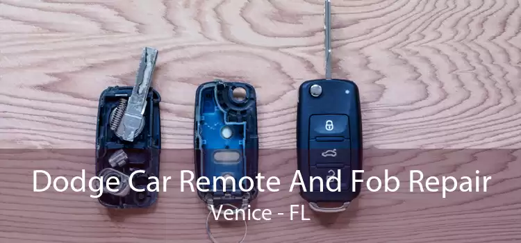 Dodge Car Remote And Fob Repair Venice - FL
