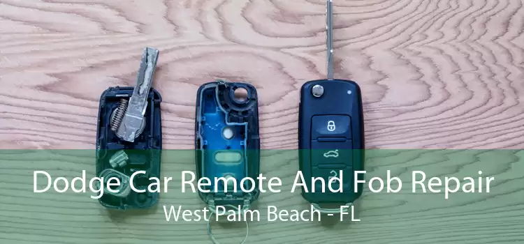 Dodge Car Remote And Fob Repair West Palm Beach - FL