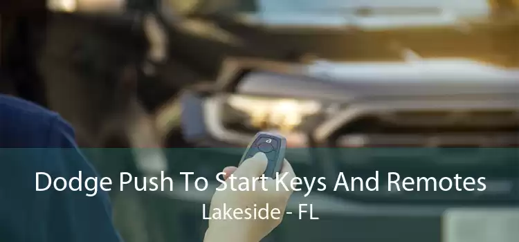 Dodge Push To Start Keys And Remotes Lakeside - FL