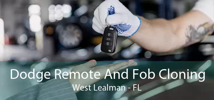 Dodge Remote And Fob Cloning West Lealman - FL