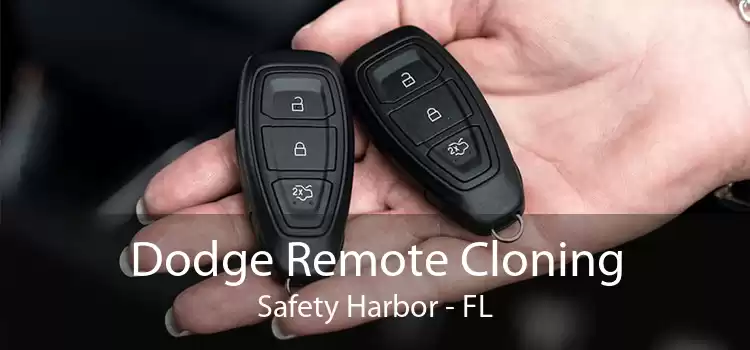 Dodge Remote Cloning Safety Harbor - FL