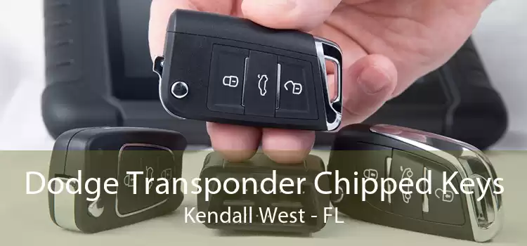 Dodge Transponder Chipped Keys Kendall West - FL