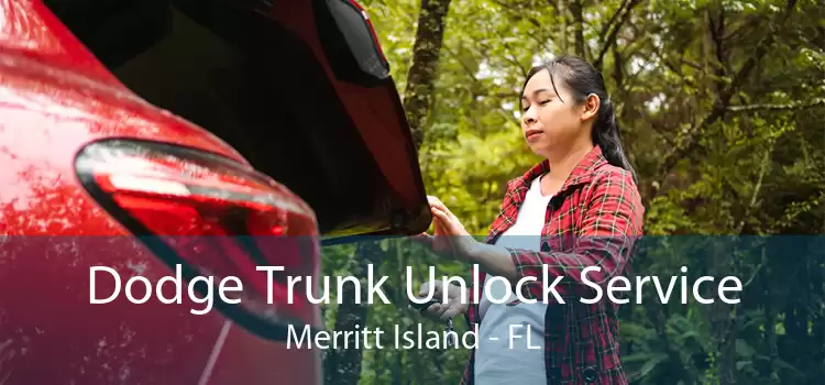 Dodge Trunk Unlock Service Merritt Island - FL