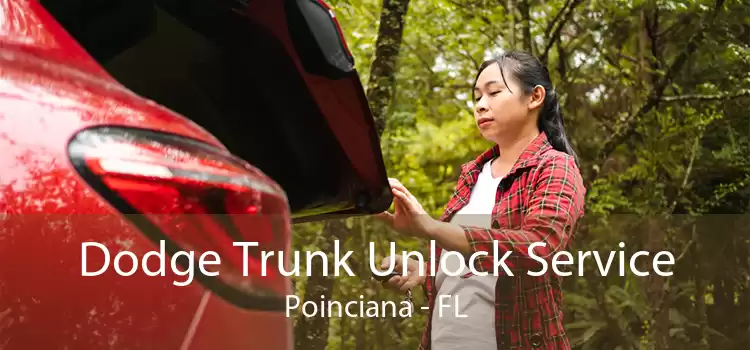 Dodge Trunk Unlock Service Poinciana - FL