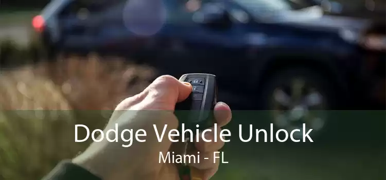 Dodge Vehicle Unlock Miami - FL