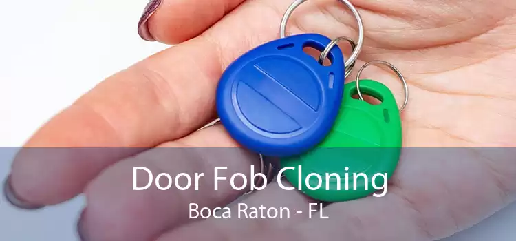 Door Fob Cloning Boca Raton - FL