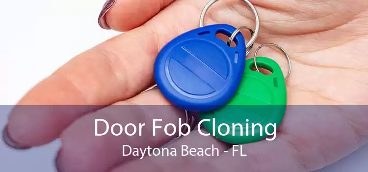 Door Fob Cloning Daytona Beach - FL