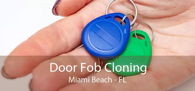 Door Fob Cloning Miami Beach - FL