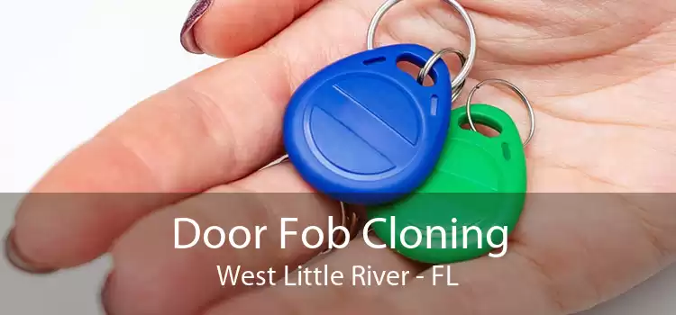 Door Fob Cloning West Little River - FL
