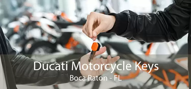 Ducati Motorcycle Keys Boca Raton - FL