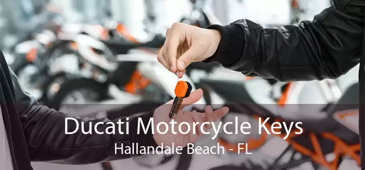 Ducati Motorcycle Keys Hallandale Beach - FL
