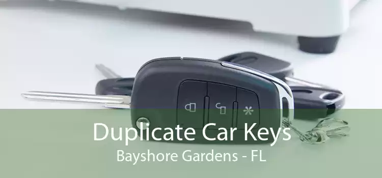 Duplicate Car Keys Bayshore Gardens - FL