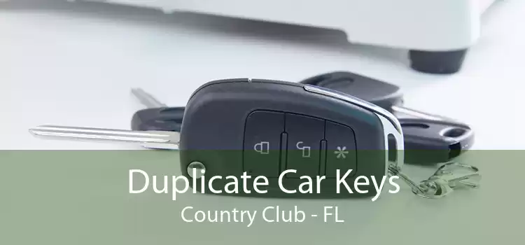 Duplicate Car Keys Country Club - FL