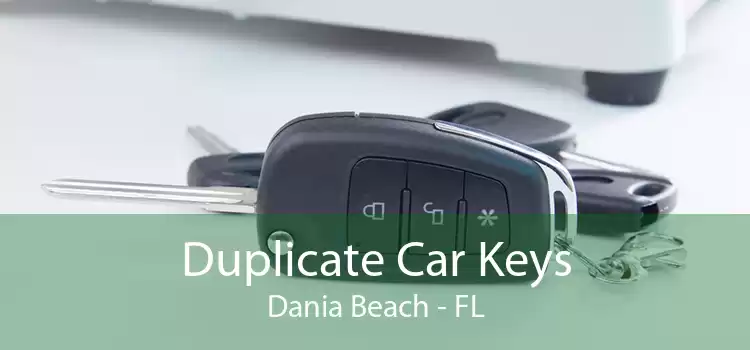 Duplicate Car Keys Dania Beach - FL