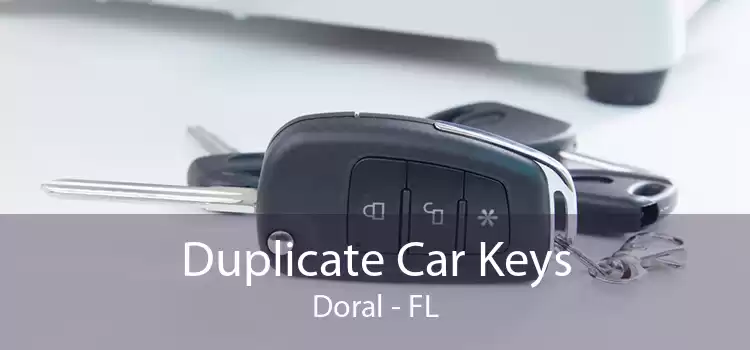Duplicate Car Keys Doral - FL