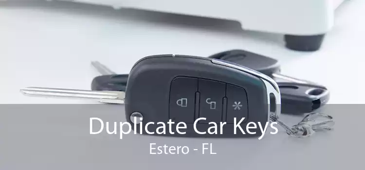 Duplicate Car Keys Estero - FL