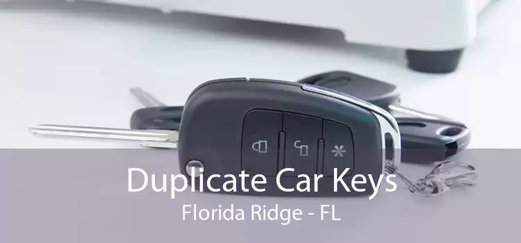 Duplicate Car Keys Florida Ridge - FL