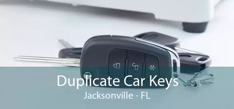 Duplicate Car Keys Jacksonville - FL