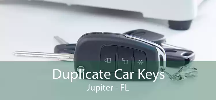 Duplicate Car Keys Jupiter - FL