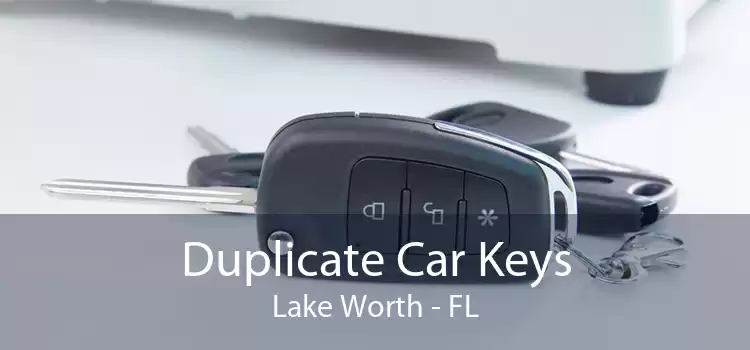 Duplicate Car Keys Lake Worth - FL