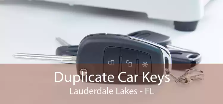 Duplicate Car Keys Lauderdale Lakes - FL