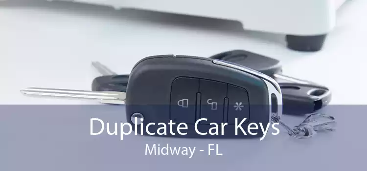Duplicate Car Keys Midway - FL