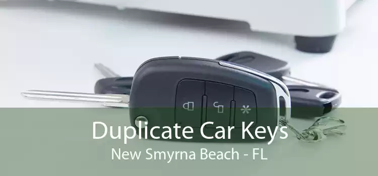 Duplicate Car Keys New Smyrna Beach - FL