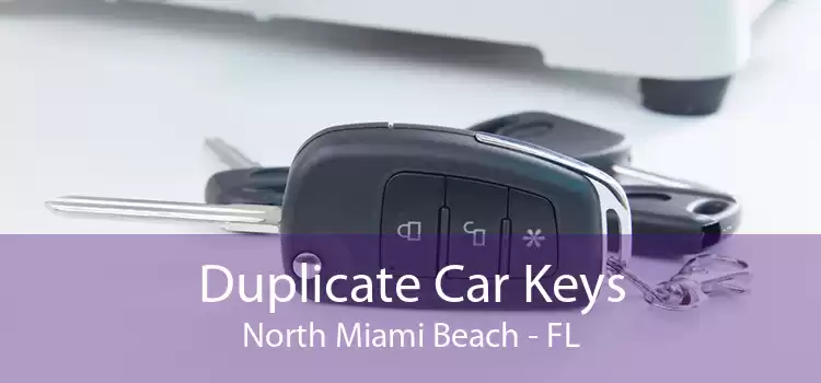 Duplicate Car Keys North Miami Beach - FL