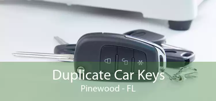 Duplicate Car Keys Pinewood - FL