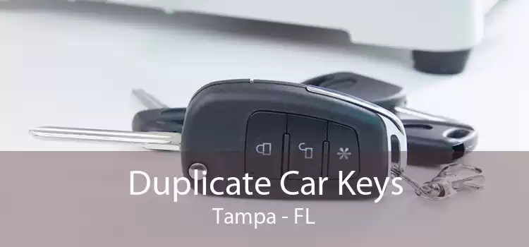 Duplicate Car Keys Tampa - FL