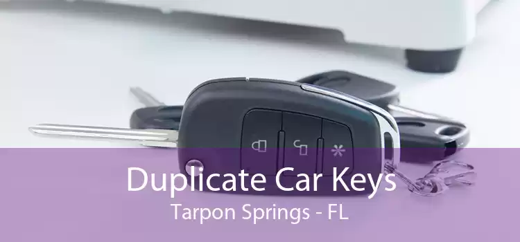 Duplicate Car Keys Tarpon Springs - FL