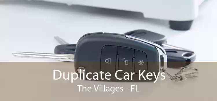 Duplicate Car Keys The Villages - FL