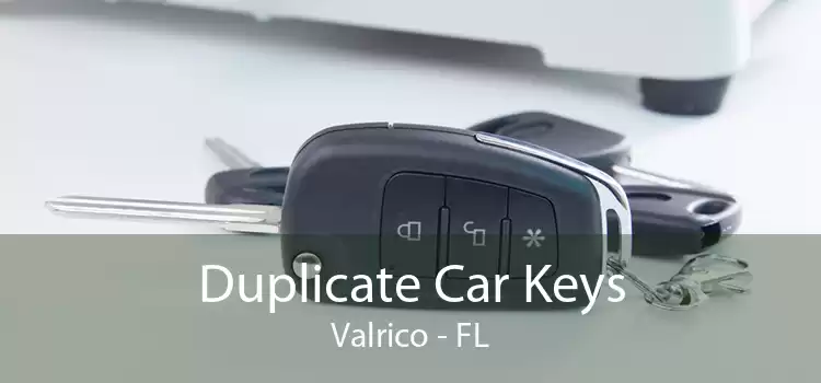 Duplicate Car Keys Valrico - FL