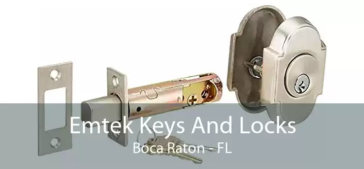 Emtek Keys And Locks Boca Raton - FL